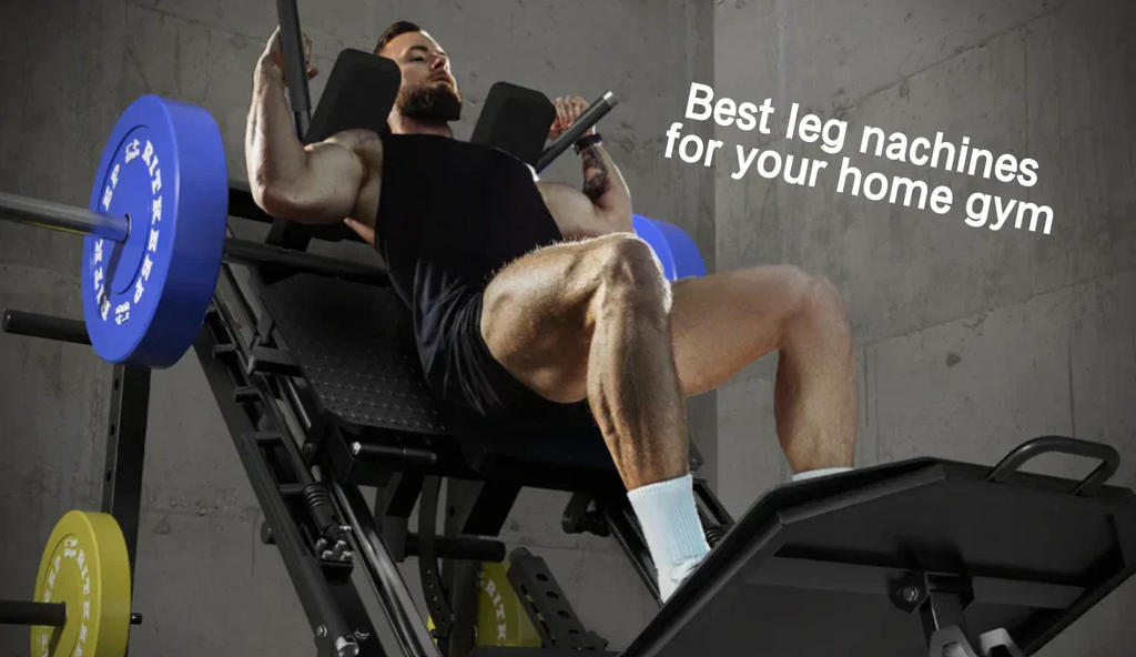 Best leg machines for your home gym