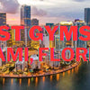 14 Best Gyms in Miami, Florida For Workout