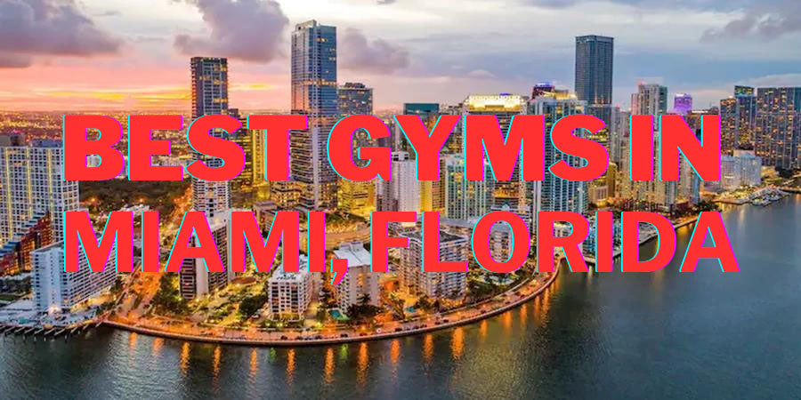 14 Best Gyms in Miami, Florida For Workout