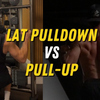 Assisted Pull Up vs Lat Pulldown: Which is better for a big Back?