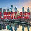 22 Best Gyms & Health Clubs Around Philadelphia, PA