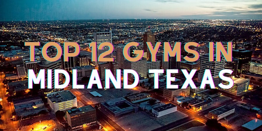 12 Best Gyms & Sports Clubs In Midland, Texas For Work out